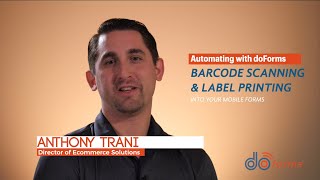 Automating with doForms: Barcode Scanning & Label Printing