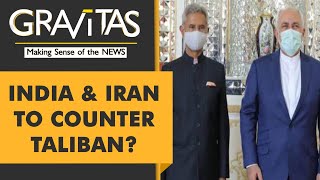 Gravitas: S. Jaishankar in Iran, Taliban on the agenda