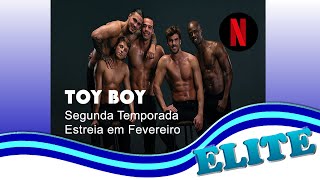 Toy Boy - Segunda Temporada Estreia em Fevereiro no Catálogo da Netflix
