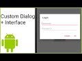 Custom Dialog + Sending Information to Activity - Android Studio Tutorial Custom Dialog + Sending Information to Activity - Android Studio Tutorial