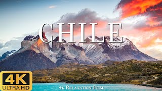 CHILE 4K Ultra HD (60fps) - Scenic Relaxation Film with Cinematic Music - 4K Relaxation Film