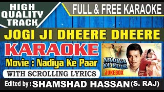 Jogi Ji Dheere Dheere Karaoke Clean High Quality With Lyrics Nadiya Ke Paar By Shamshad Hassan
