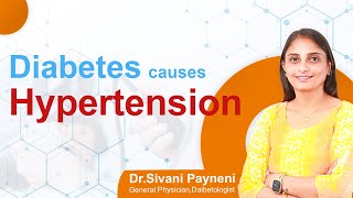 Hi9 | Diabetes cause Hypertension? | Dr. Sivani Payneni,l Physician \u0026 Diabetologist