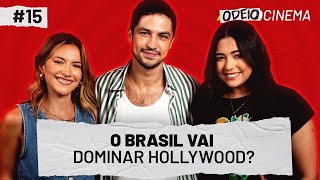 GABRIEL LEONE E A DOMINAÇÃO DO BRASIL EM HOLLYWOOD | OdeioCinema #015