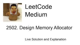2502. Design Memory Allocator (Leetcode Medium)