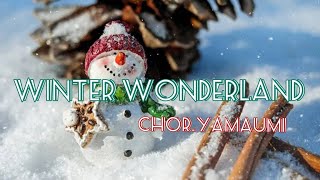 Winter Wonderland （混声二部）〜クリスマスの贈り物〜