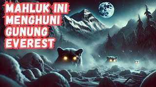 MAHLUK PENGHUNI EVEREST, GUNUNG TERTINGGI DI DUNIA