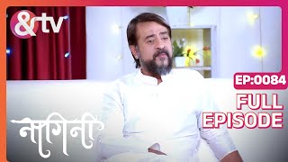 Digvijay ने परिवार से Kya Jhut बोला ?|Nagini |Full Ep.84|17Jul22|Namratha Gowda|@andtvchannel