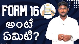 Form 16  - What is Form16 in Telugu? | indianMoney Telugu | Kowshik Maridi