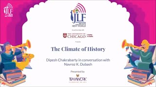 The Climate of History: Dipesh Chakrabarty in conversation with Navroz K. Dubash