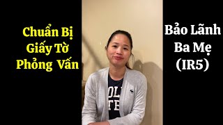 Chuẩn Bị và Sắp Xếp Giấy Tờ trước khi mẹ đi phỏng vấn #baolanhchame #ir5 #giaytophongvan