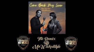 MrWickedstyle & Anil Bheem - Come Back My Lova [Remix]