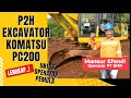 P2H EXCAVATOR KOMATSU PC 200 - UNTUK PEMULA