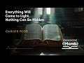 Devotional | Everything Will Come to Light, Nothing Can Be Hidden