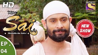 Mere Sai - मेरे साईं - Ep 04 - 28th September, 2017