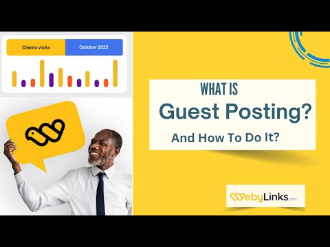 What is Guest Posting for SEO? Step-by-Step Guide to Guest Blogging with WebyLinks