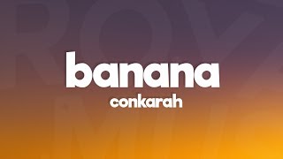 Conkarah - Banana (Lyrics) "Sick With It Crew Drop TikTok Dance Song" feat. Shaggy, DJ FLe Minisiren