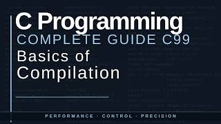 C Programming with C99 Part 2 Basics of compilation and First Program
