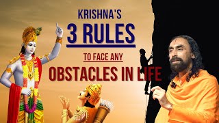 Shri Krishna's 3 Rules To Overcome Any Obstacles In Life | It Will Change Your Life Forever