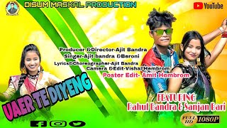 Uder Te Diyeng//New Ho Full Video2021// Ft. Rahul Bandra\u0026Sanjana Bari// Singer-Ajit\u0026Beroni//