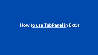 (#2) How to use TabPanel in ExtJs