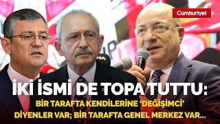 CHP'de 'değişim' tartışmaları büyüyor! İlhan Cihaner iki ismi de topa tuttu: Çok sert eleştireceğiz