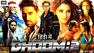 Dhoom 2 Full Movie | Hrithik Roshan | Abhishek Bachchan | Aishwarya Rai | Review \u0026 Facts