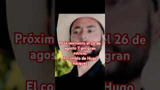 Corrido de Hugo Vasquez