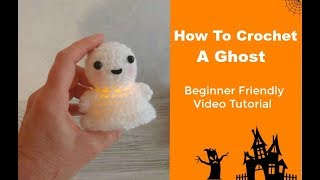 How To Crochet A Ghost