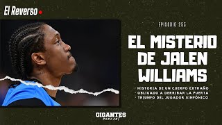 EL REVERSO #253 | EL MISTERIO DE JALEN WILLIAMS