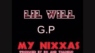 Lil Will - My Nixxas feat. G.P