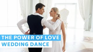 The Power Of Love - Celine Dion | Wedding Dance Online | First Dance Choreography | Romantic