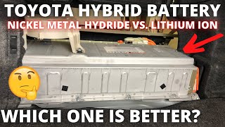 What is the best Toyota Hybrid Battery? Li-Ion or NiMH