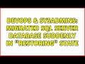 DevOps & SysAdmins: Migrated SQL Server database suddenly in 