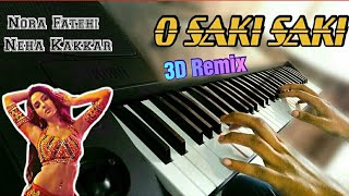 O Saki Saki | Nora Fatehi | Piano | Keyboard | 3D | Instrumental | DJ | Dance | Remix | Full Song |