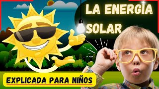 La ENERGÍA SOLAR generación de ENERGÍA RENOVABLE - paneles solares | Videos Educativos para Niños