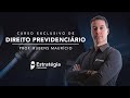 Curso Exclusivo de Direito Previdenciário - Prof. Rubens Maurício