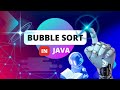 👉✅Bubble Sort in Java Explained | 📌Sorting Algorithm for Beginners