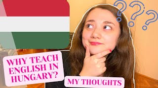 Why teach English in Hungary? Teach Abroad/Self-Development \u0026 More