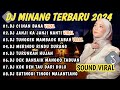 DJ MINANG TERBARU 2024 FULL BASS | VIRAL TIKTOK CIINAN BANA || TUNGKEK MAMBAOK RABAH