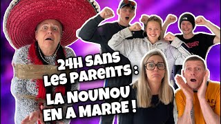 24H SANS PARENT, LA NOUNOU EN A MARRE !