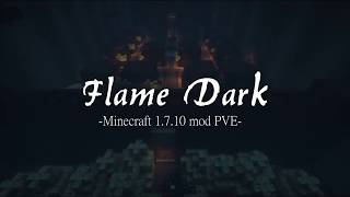 【Minecraft Modded PVE Map】Flame Dark-暗焰-拔刀劍無雙-1.7.10-Flame Dark (feat.Qma by KIVΛ)