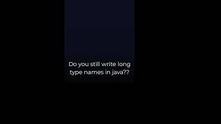 Java var Keyword | Shorter & Cleaner Code