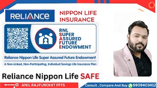 Reliance Nippon Life Super Assured Future Endowment ||  Reliance Nippon Life SAFE Plan