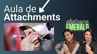 Aula de Attachments Invisalign - Alinhadores