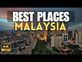 10 Best Places to Visit in Malaysia   4K Travel Guide