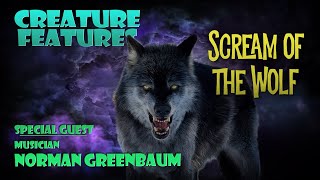 Norman Greenbaum \u0026 Scream of The Wolf