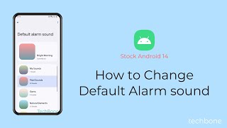 How to Change Default Alarm sound [Android 14]