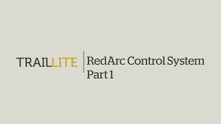 RedArc Redvision control system in a TrailLite 300+ motorhome - Part 1