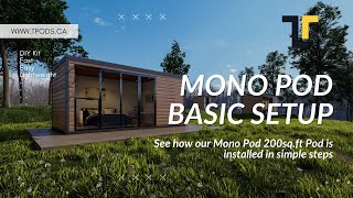 Mono Pod 200 square feet Tiny House Installation